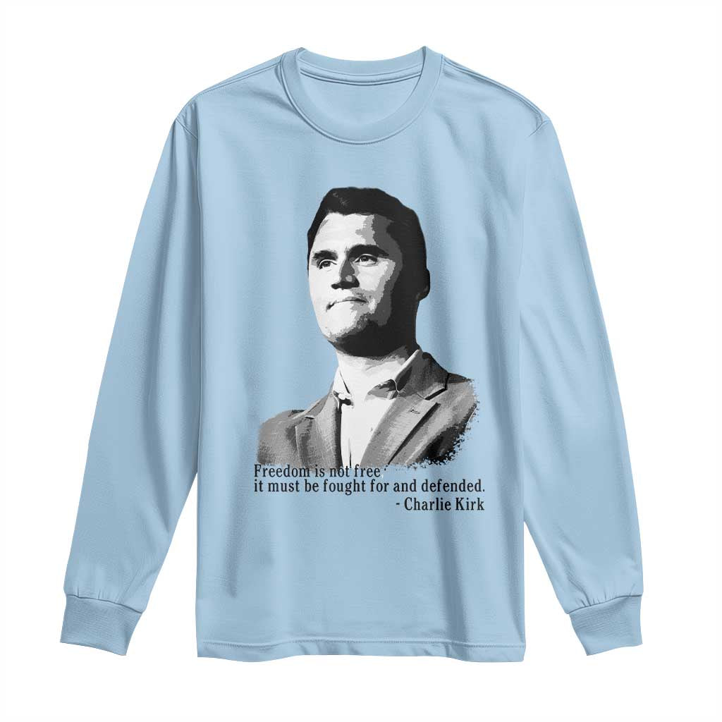 Freedom Is Not Free Long Sleeve Shirt Defender of Liberty Charlie Kirk Tribute TS02 Light Blue Print Your Wear