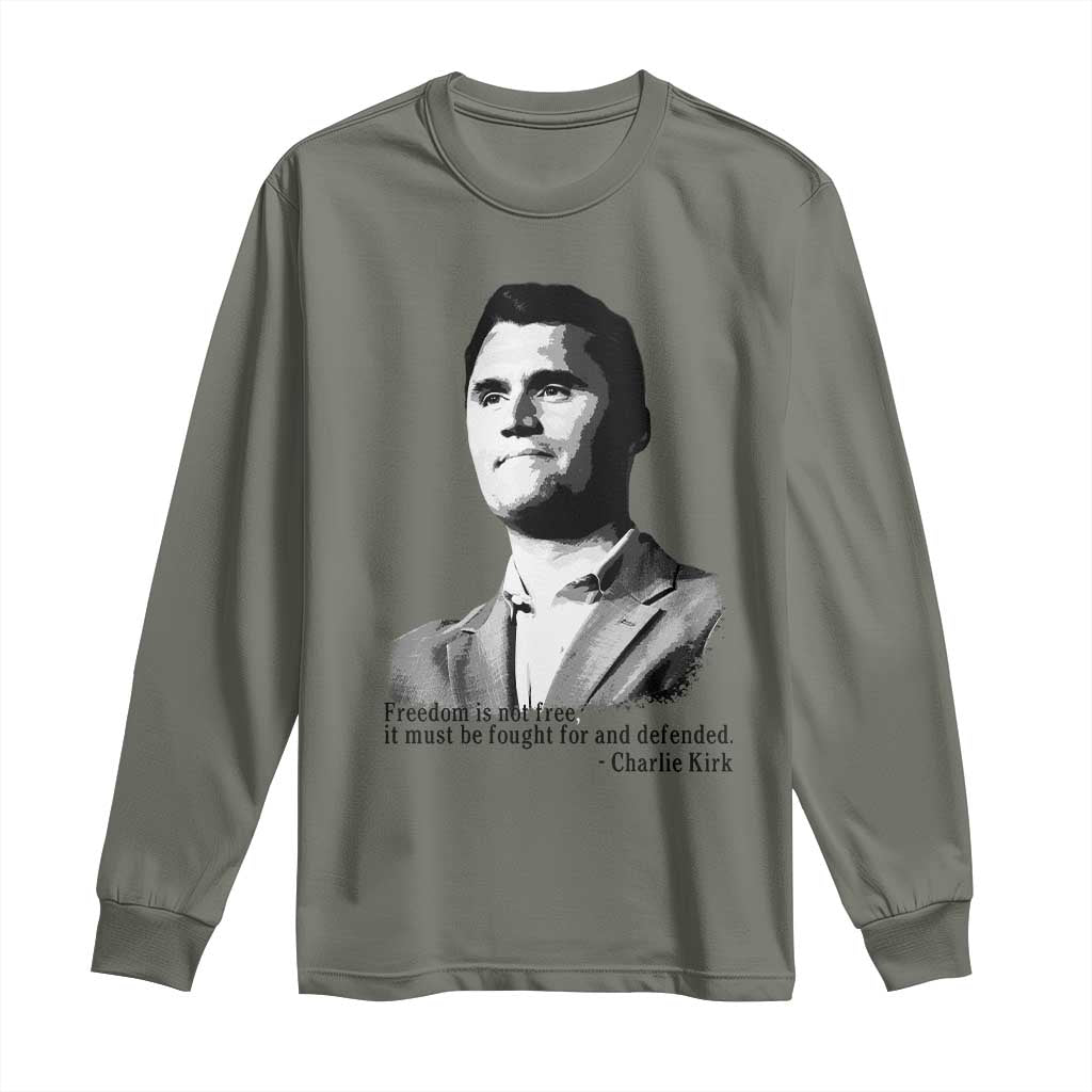 Freedom Is Not Free Long Sleeve Shirt Defender of Liberty Charlie Kirk Tribute TS02 Military Green Print Your Wear