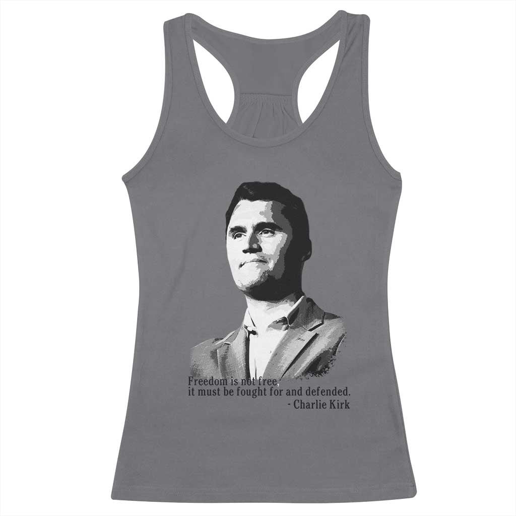 Freedom Is Not Free Racerback Tank Top Defender of Liberty Charlie Kirk Tribute TS02 Charcoal Print Your Wear