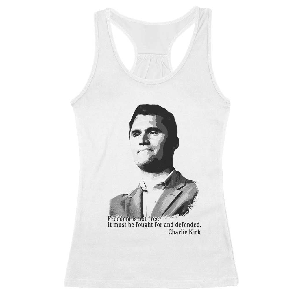 Freedom Is Not Free Racerback Tank Top Defender of Liberty Charlie Kirk Tribute TS02 White Print Your Wear