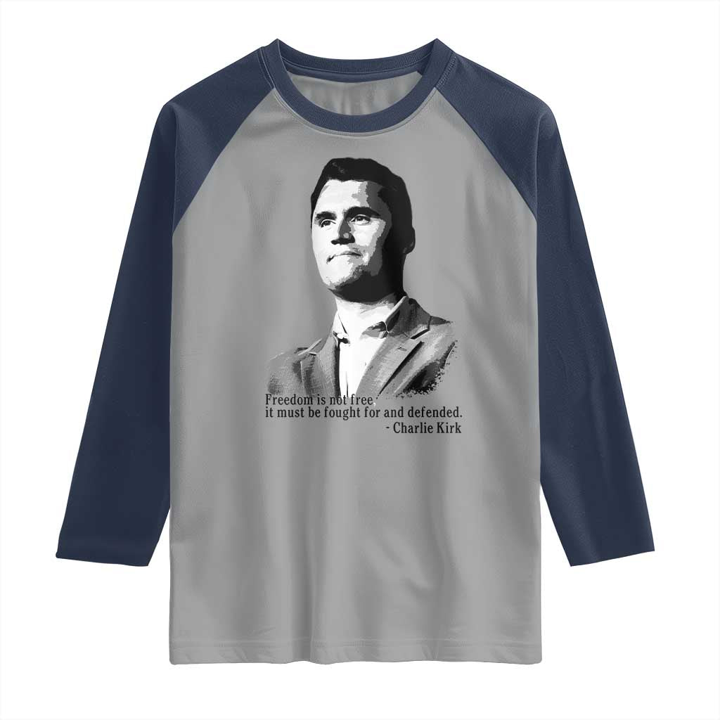 Freedom Is Not Free Raglan Shirt Defender of Liberty Charlie Kirk Tribute TS02 Sport Gray Navy Print Your Wear