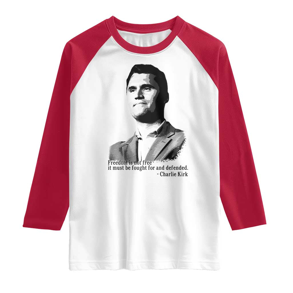 Freedom Is Not Free Raglan Shirt Defender of Liberty Charlie Kirk Tribute TS02 White Red Print Your Wear