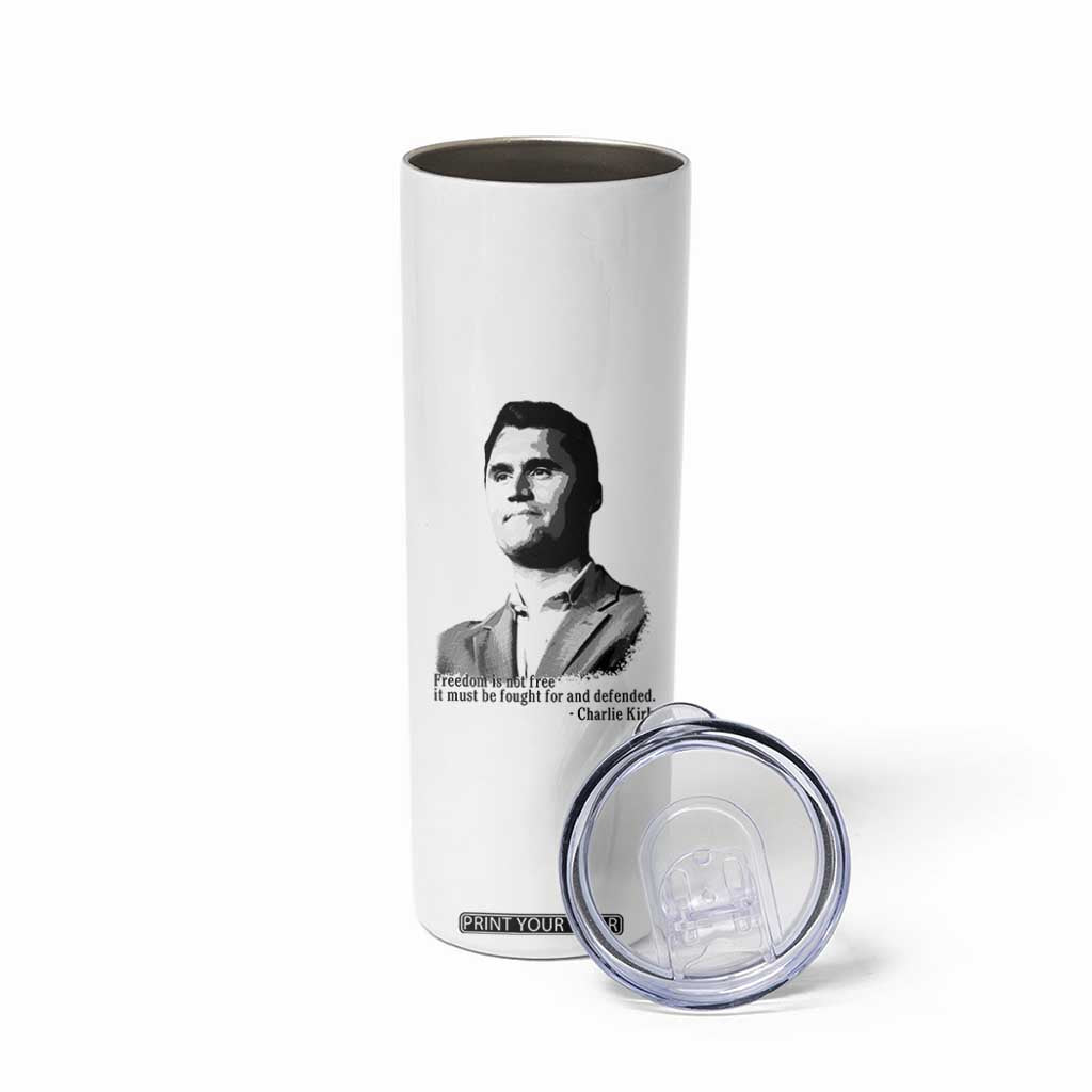 Freedom Is Not Free Skinny Tumbler Defender of Liberty Charlie Kirk Tribute TS02 Print Your Wear
