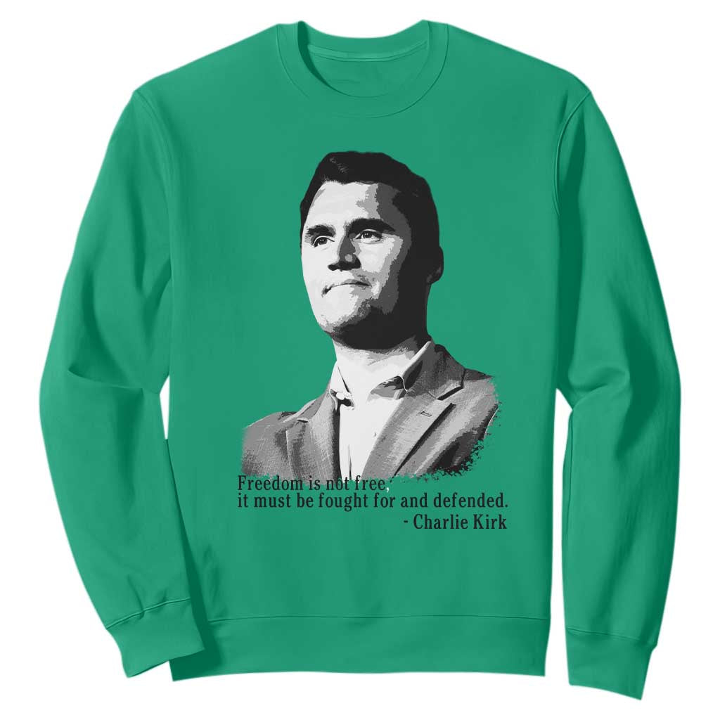 Freedom Is Not Free Sweatshirt Defender of Liberty Charlie Kirk Tribute TS02 Irish Green Print Your Wear