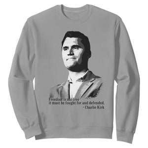 Freedom Is Not Free Sweatshirt Defender of Liberty Charlie Kirk Tribute TS02 Sport Gray Print Your Wear