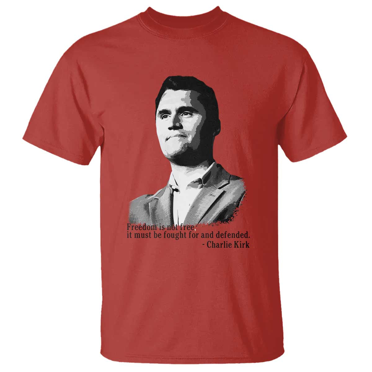 Freedom Is Not Free T Shirt Defender of Liberty Charlie Kirk Tribute TS02 Red Print Your Wear