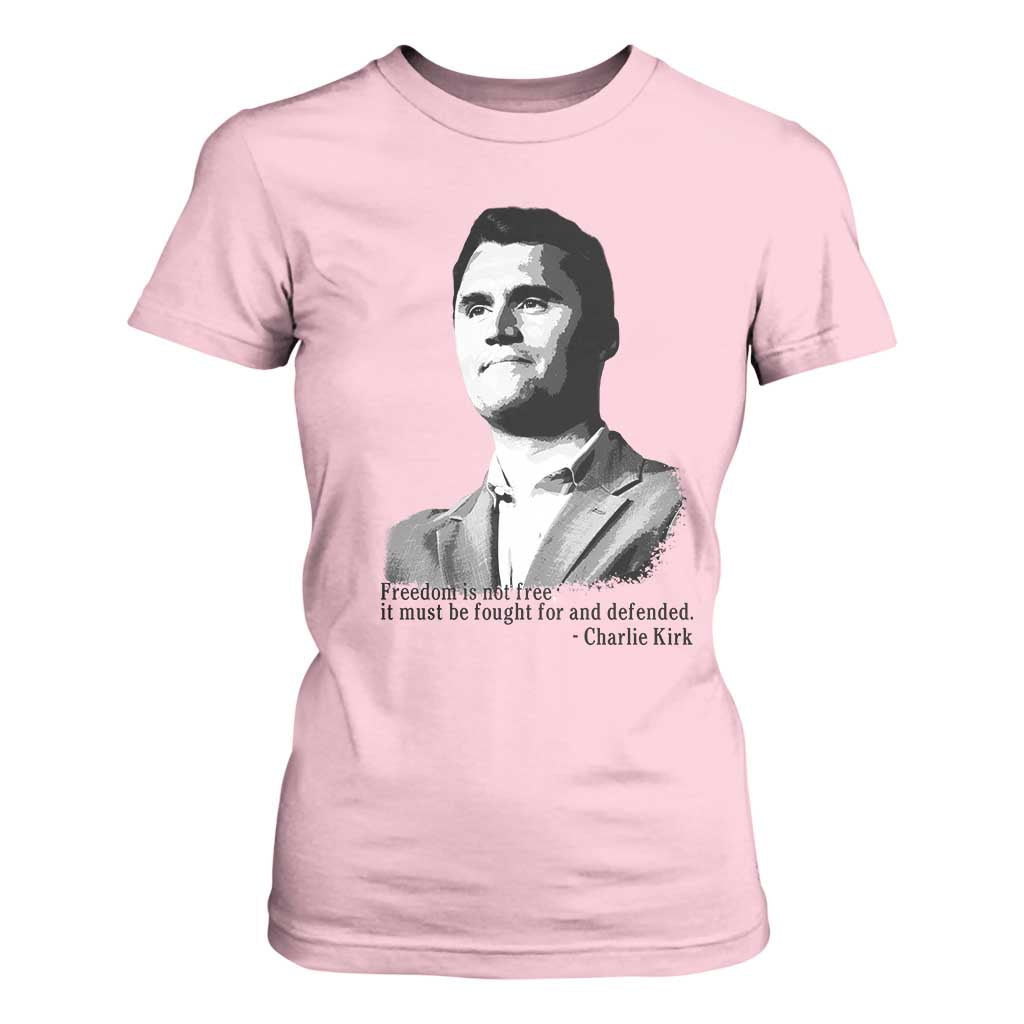 Freedom Is Not Free T Shirt For Women Defender of Liberty Charlie Kirk Tribute TS02 Light Pink Print Your Wear