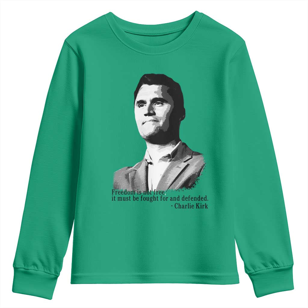 Freedom Is Not Free Youth Sweatshirt Defender of Liberty Charlie Kirk Tribute TS02 Irish Green Print Your Wear