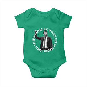 Legends Live Forever Tribute Baby Onesie Charlie Kirk Legacy Remembrance TS02 Irish Green Print Your Wear
