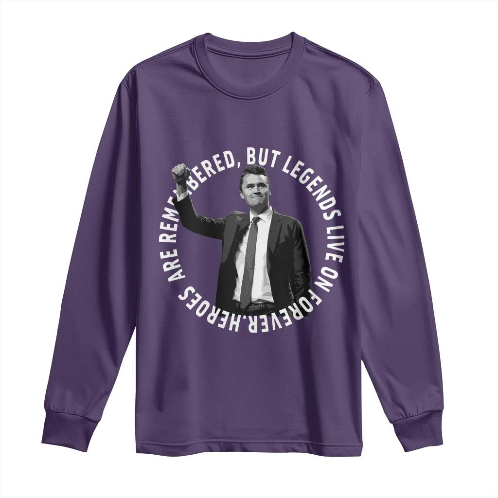 Legends Live Forever Tribute Long Sleeve Shirt Charlie Kirk Legacy Remembrance TS02 Purple Print Your Wear