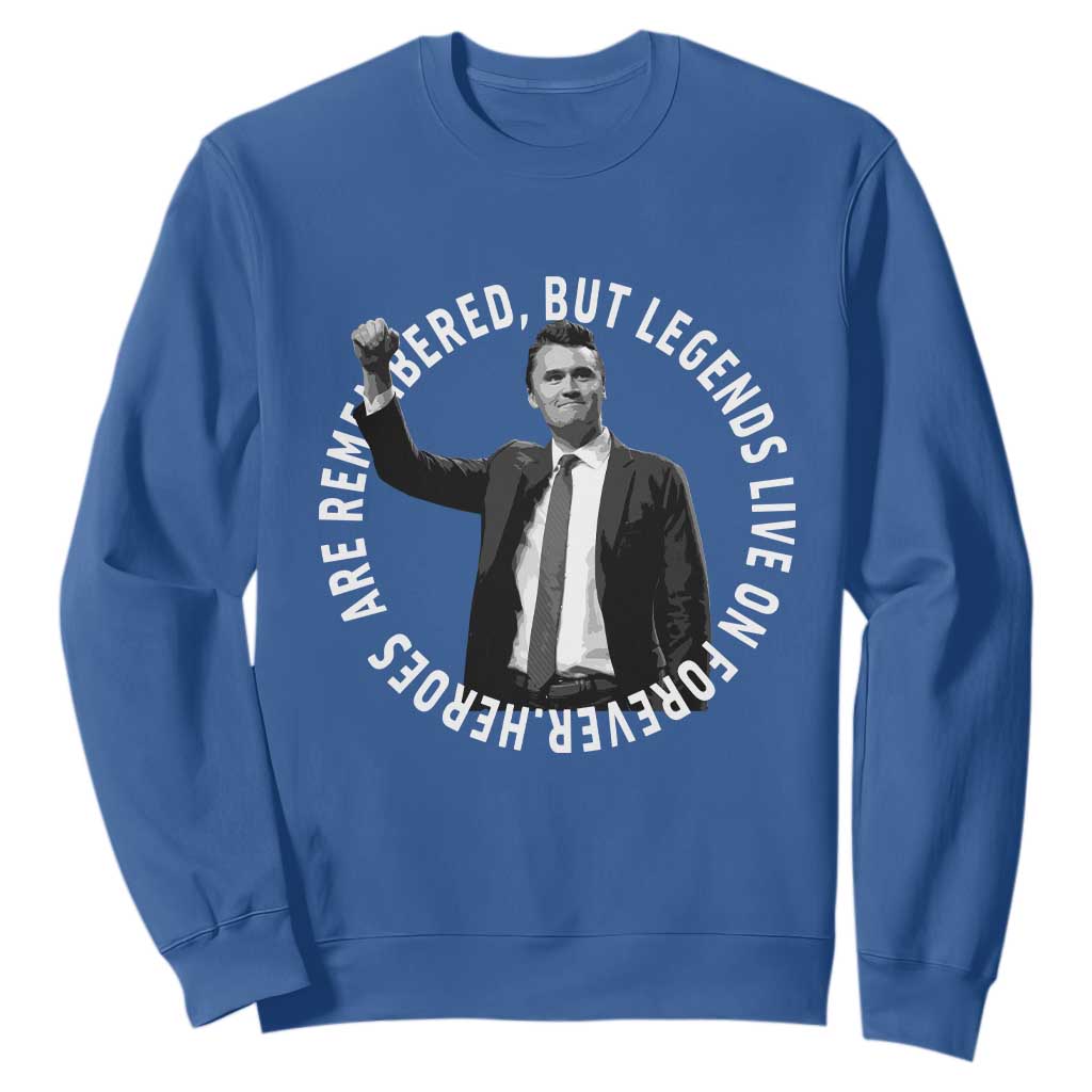Legends Live Forever Tribute Sweatshirt Charlie Kirk Legacy Remembrance TS02 Royal Blue Print Your Wear