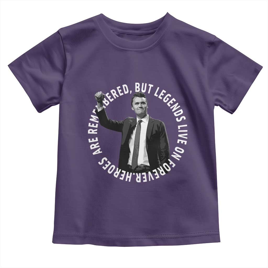 Legends Live Forever Tribute Toddler T Shirt Charlie Kirk Legacy Remembrance TS02 Purple Print Your Wear