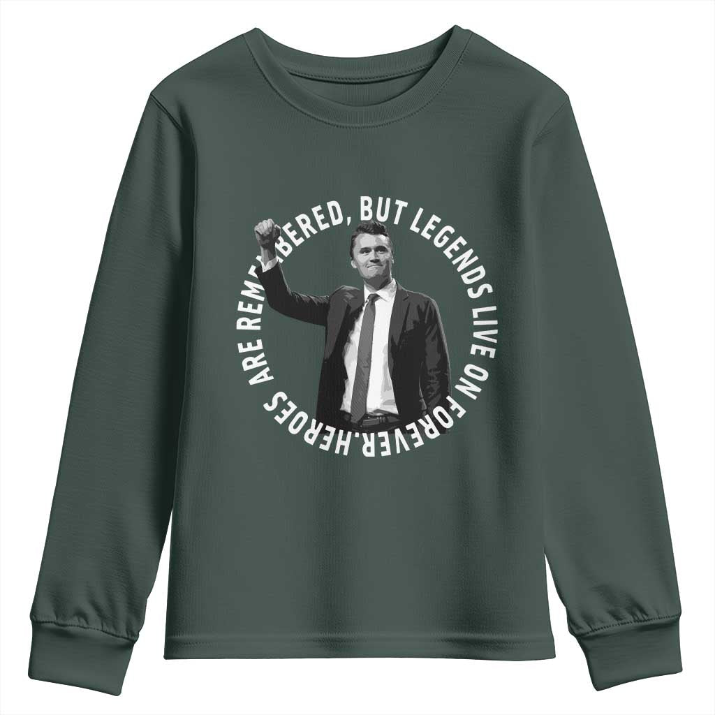 Legends Live Forever Tribute Youth Sweatshirt Charlie Kirk Legacy Remembrance TS02 Dark Forest Green Print Your Wear