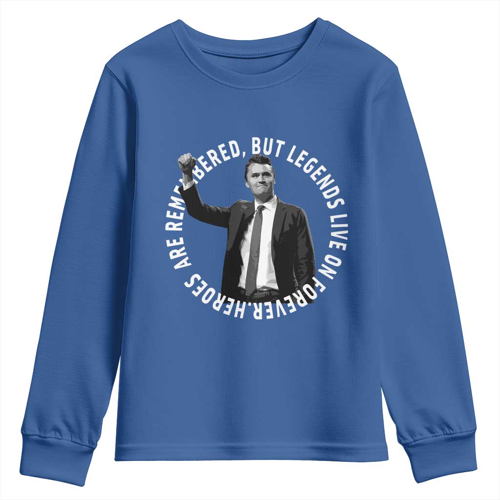 Legends Live Forever Tribute Youth Sweatshirt Charlie Kirk Legacy Remembrance TS02 Royal Blue Print Your Wear