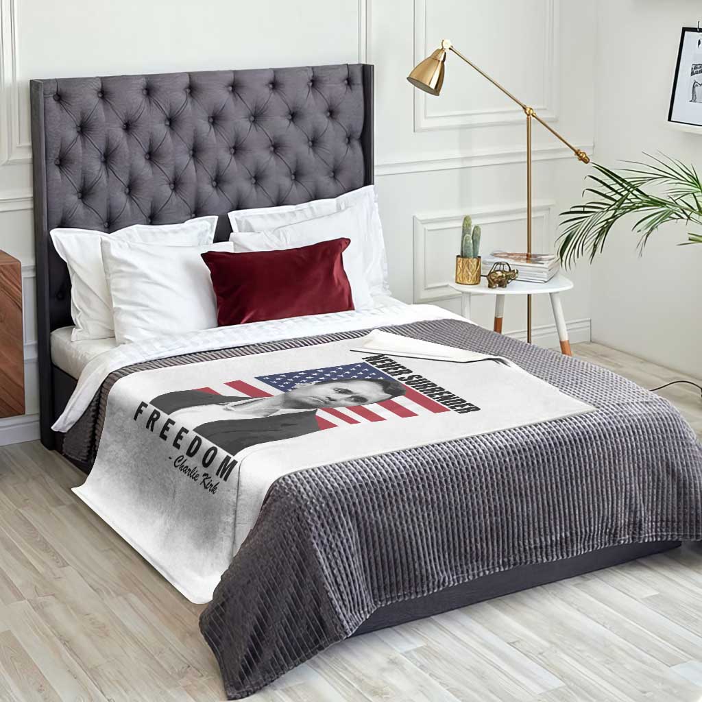 Never Surrender Freedom Throw Blanket Patriotic Charlie Kirk Tribute American Flag TS02 Print Your Wear