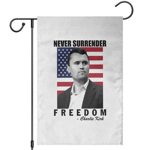 Never Surrender Freedom Garden Flag Patriotic Charlie Kirk Tribute American Flag TS02 White Print Your Wear