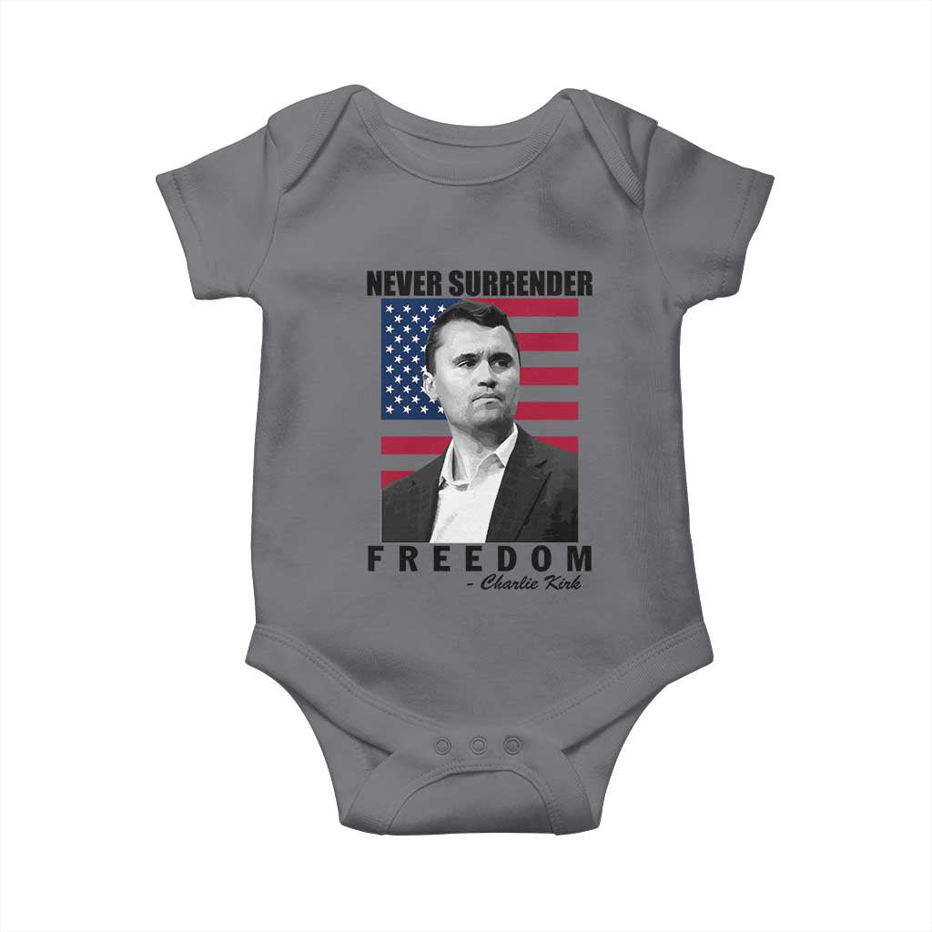 Never Surrender Freedom Baby Onesie Patriotic Charlie Kirk Tribute American Flag TS02 Charcoal Print Your Wear