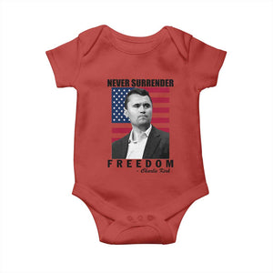 Never Surrender Freedom Baby Onesie Patriotic Charlie Kirk Tribute American Flag TS02 Red Print Your Wear
