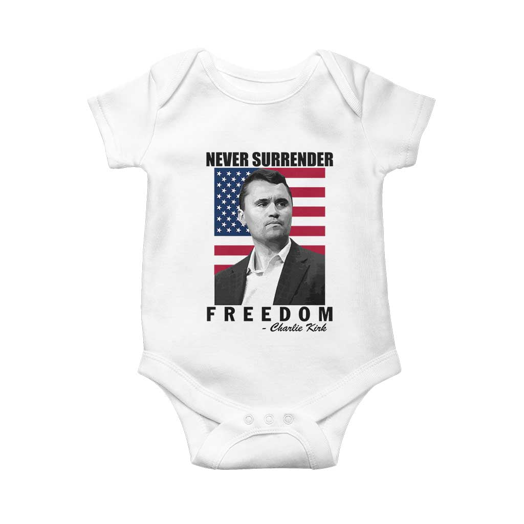 Never Surrender Freedom Baby Onesie Patriotic Charlie Kirk Tribute American Flag TS02 White Print Your Wear