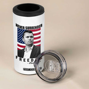Never Surrender Freedom 4 in 1 Can Cooler Tumbler Patriotic Charlie Kirk Tribute American Flag TS02 Print Your Wear