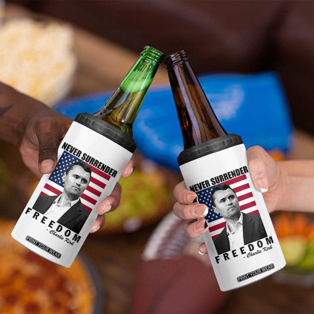 Never Surrender Freedom 4 in 1 Can Cooler Tumbler Patriotic Charlie Kirk Tribute American Flag TS02 Print Your Wear