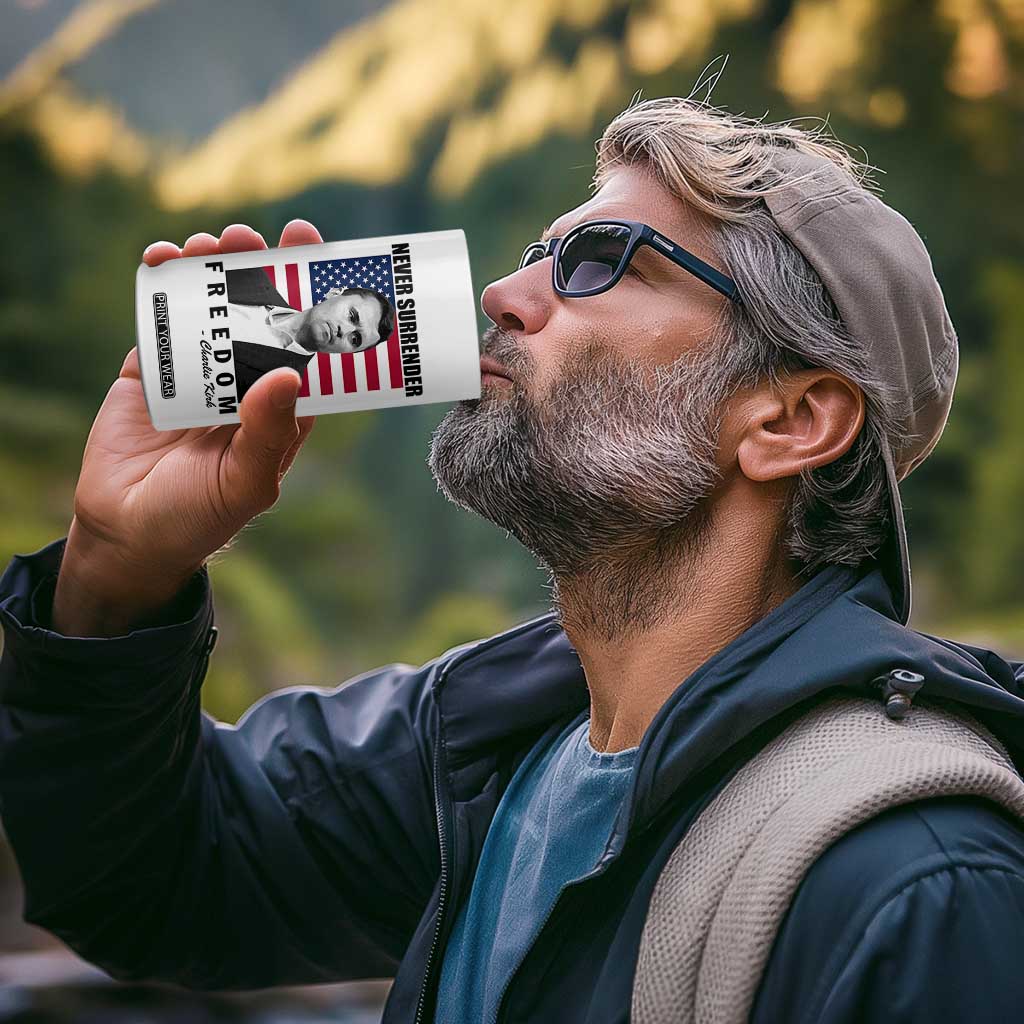 Never Surrender Freedom 4 in 1 Can Cooler Tumbler Patriotic Charlie Kirk Tribute American Flag TS02 Print Your Wear