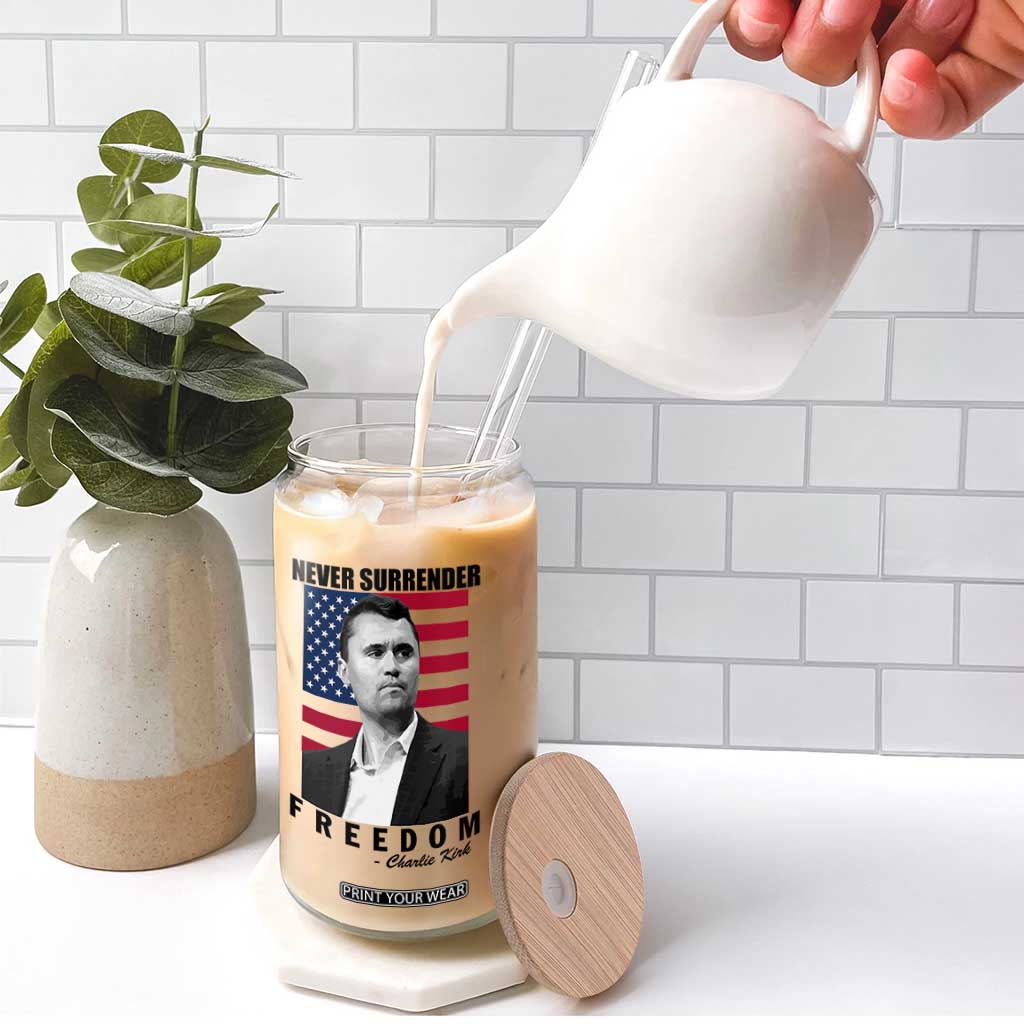 Never Surrender Freedom Glass Can Patriotic Charlie Kirk Tribute American Flag TS02 Print Your Wear
