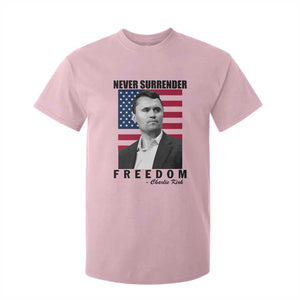Never Surrender Freedom T Shirt For Kid Patriotic Charlie Kirk Tribute American Flag TS02 Light Pink Print Your Wear