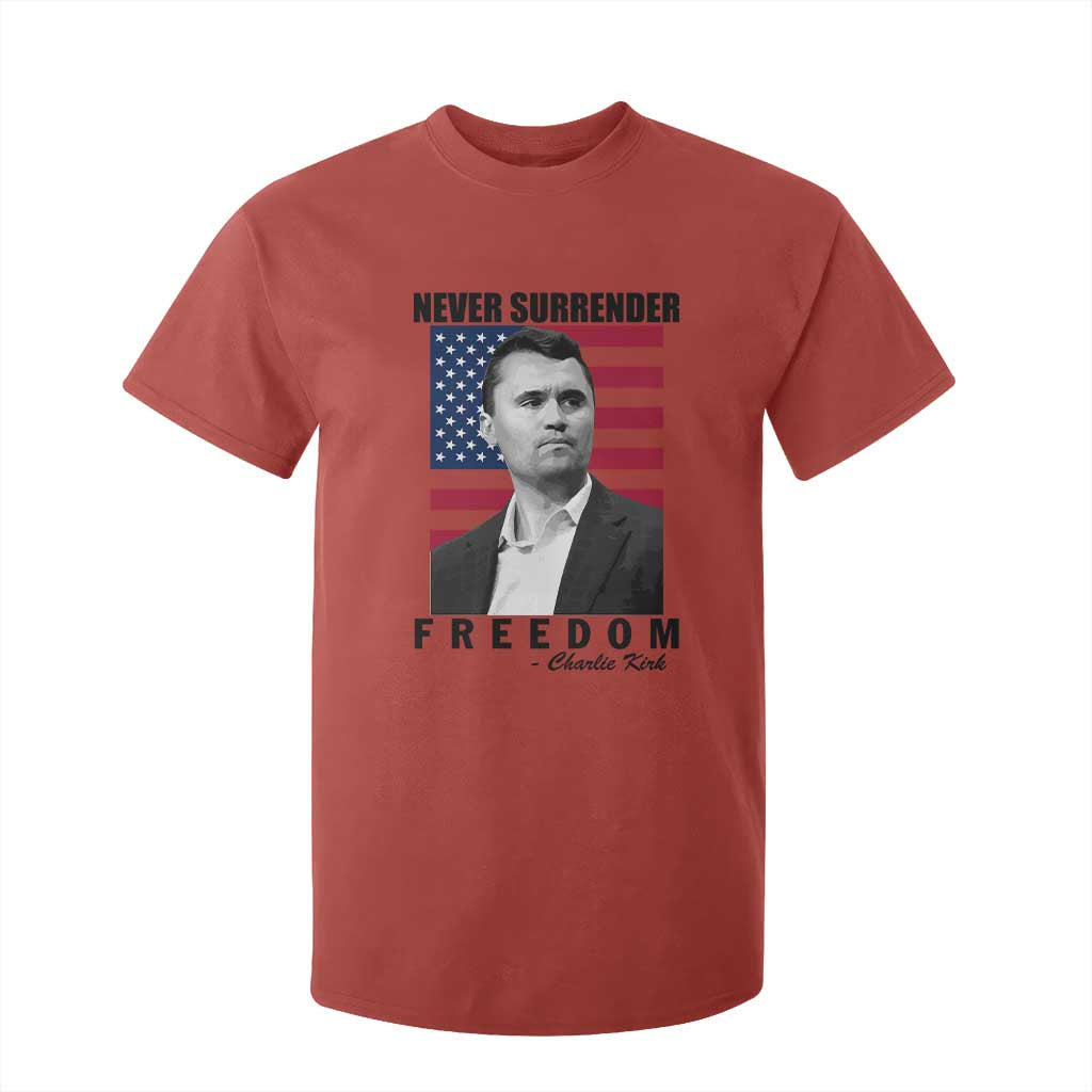 Never Surrender Freedom T Shirt For Kid Patriotic Charlie Kirk Tribute American Flag TS02 Red Print Your Wear