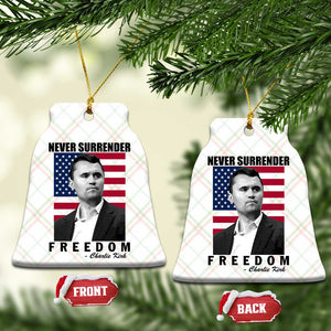 Never Surrender Freedom Ceramic Ornament Patriotic Charlie Kirk Tribute American Flag TS02 Print Your Wear