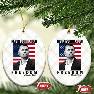 Never Surrender Freedom Ceramic Ornament Patriotic Charlie Kirk Tribute American Flag TS02 Print Your Wear