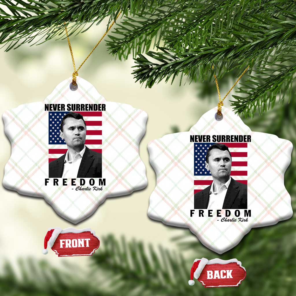 Never Surrender Freedom Ceramic Ornament Patriotic Charlie Kirk Tribute American Flag TS02 Print Your Wear