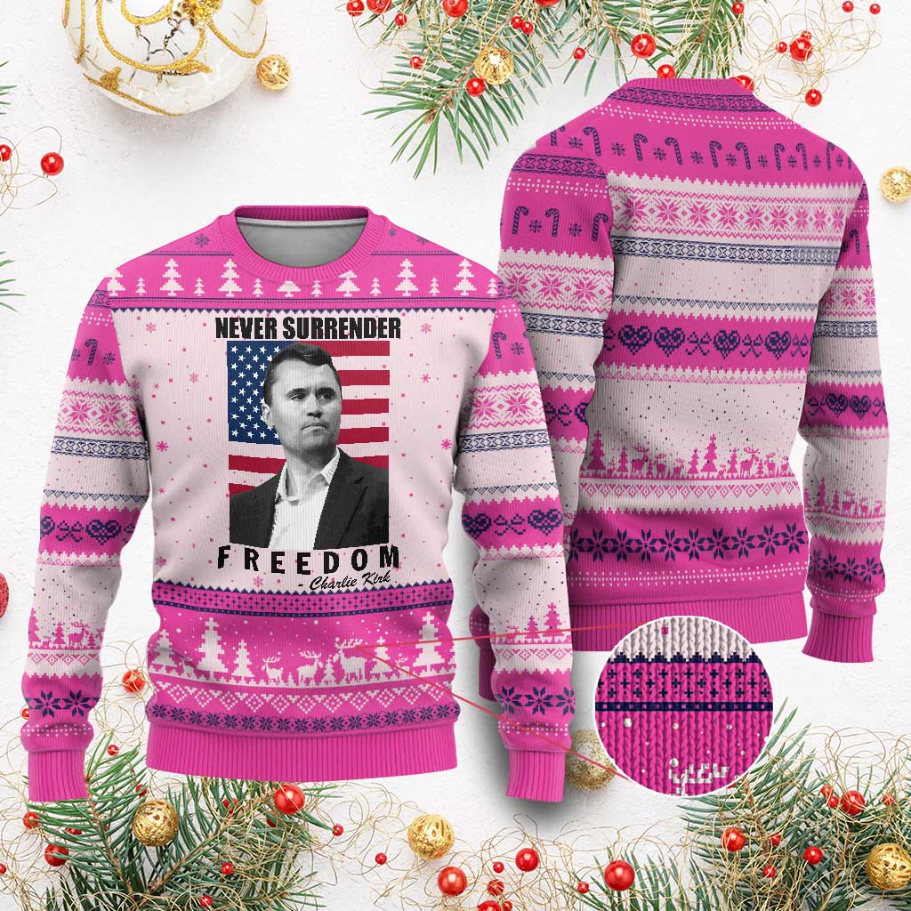 Never Surrender Freedom Ugly Christmas Sweater Patriotic Charlie Kirk Tribute American Flag TS02 Hot Pink Print Your Wear