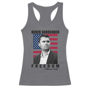 Never Surrender Freedom Racerback Tank Top Patriotic Charlie Kirk Tribute American Flag TS02 Charcoal Print Your Wear