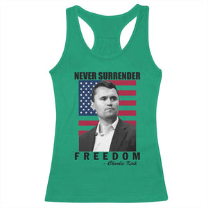 Never Surrender Freedom Racerback Tank Top Patriotic Charlie Kirk Tribute American Flag TS02 Irish Green Print Your Wear