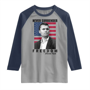 Never Surrender Freedom Raglan Shirt Patriotic Charlie Kirk Tribute American Flag TS02 Sport Gray Navy Print Your Wear