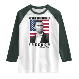 Never Surrender Freedom Raglan Shirt Patriotic Charlie Kirk Tribute American Flag TS02 White Dark Forest Green Print Your Wear