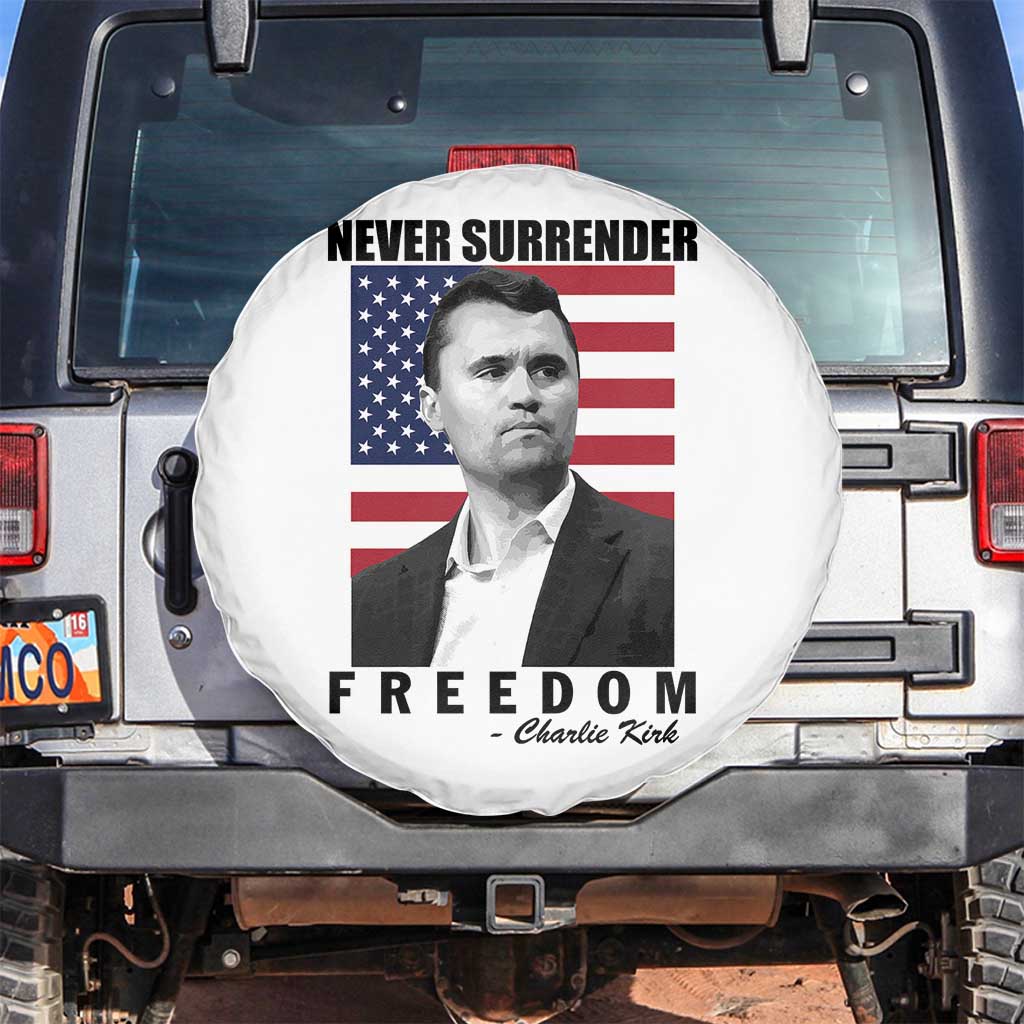 Never Surrender Freedom Spare Tire Cover Patriotic Charlie Kirk Tribute American Flag TS02 No hole White Print Your Wear