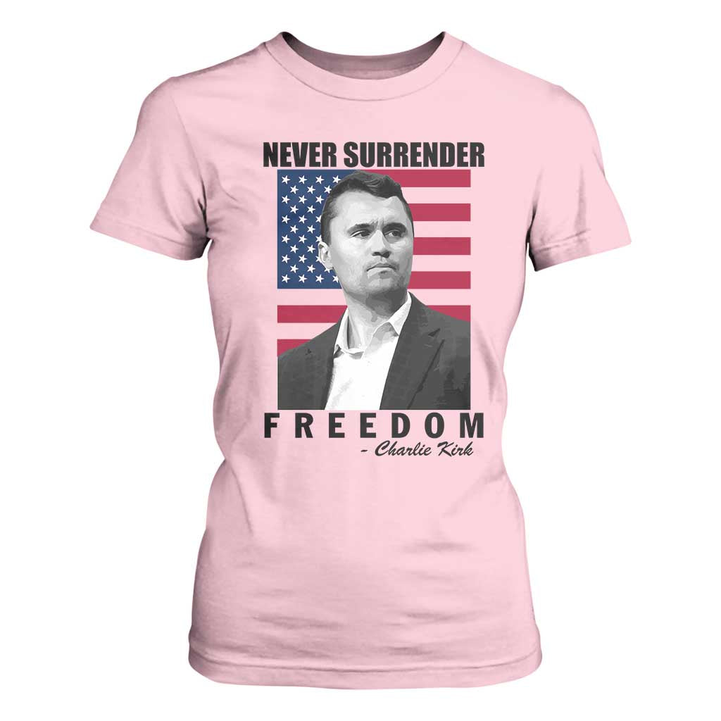 Never Surrender Freedom T Shirt For Women Patriotic Charlie Kirk Tribute American Flag TS02 Light Pink Print Your Wear