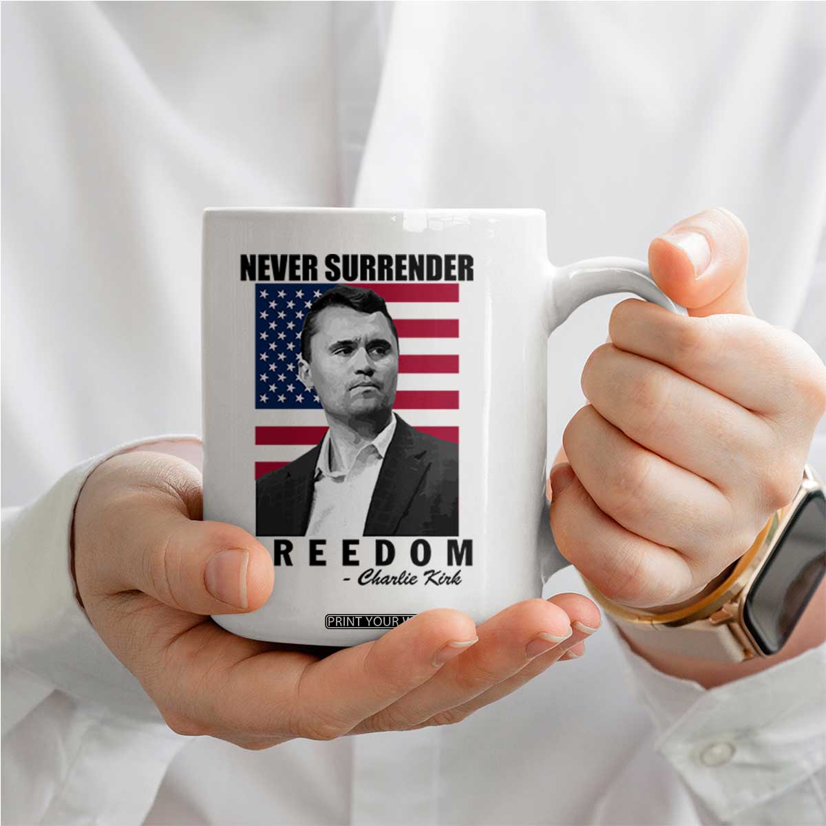 Never Surrender Freedom Coffee Mug Patriotic Charlie Kirk Tribute American Flag TS02 Print Your Wear