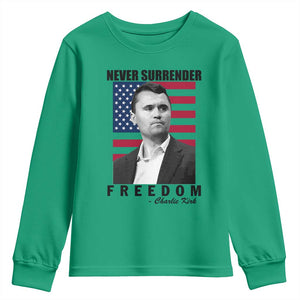 Never Surrender Freedom Youth Sweatshirt Patriotic Charlie Kirk Tribute American Flag TS02 Irish Green Print Your Wear