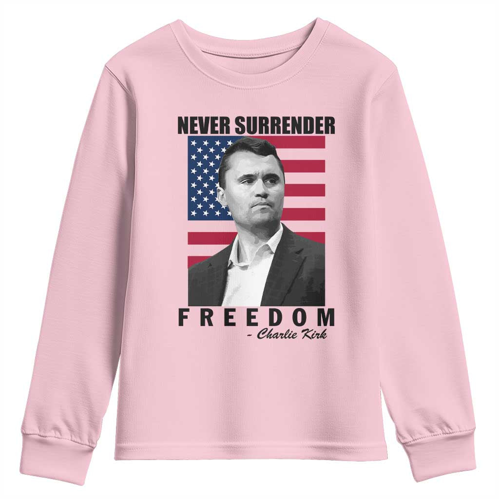 Never Surrender Freedom Youth Sweatshirt Patriotic Charlie Kirk Tribute American Flag TS02 Light Pink Print Your Wear