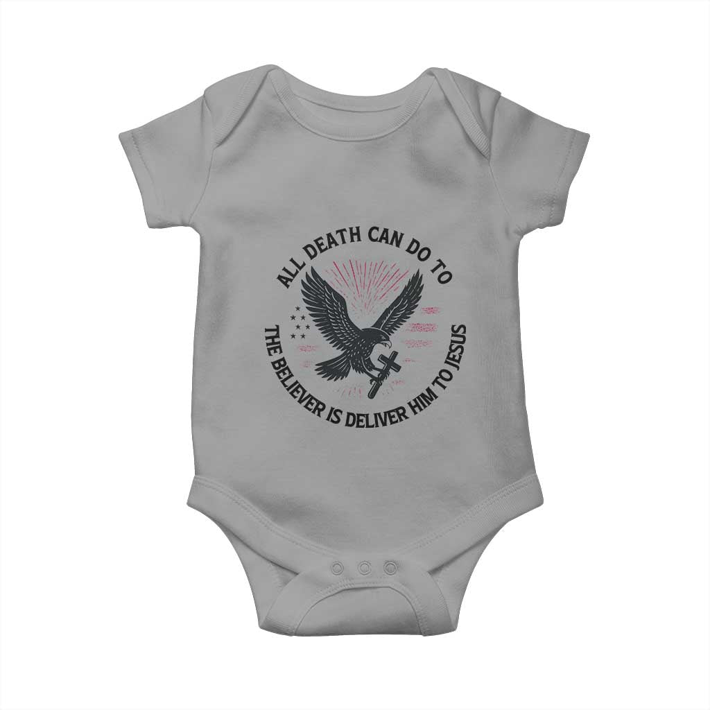 Christian Faith Patriotic Baby Onesie Death Deliver The Believer To Jesus American Eagle Graphic TS02 Sport Gray Print Your Wear
