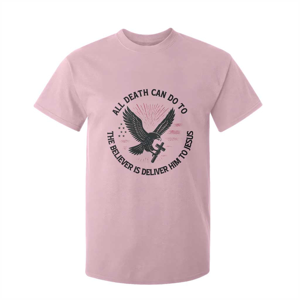 Christian Faith Patriotic T Shirt For Kid Death Deliver The Believer To Jesus American Eagle Graphic TS02 Light Pink Print Your Wear