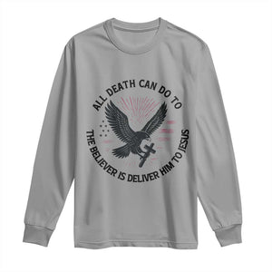 Christian Faith Patriotic Long Sleeve Shirt Death Deliver The Believer To Jesus American Eagle Graphic TS02 Sport Gray Print Your Wear