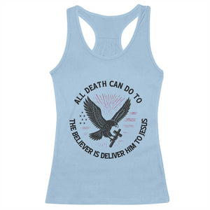 Christian Faith Patriotic Racerback Tank Top Death Deliver The Believer To Jesus American Eagle Graphic TS02 Light Blue Print Your Wear