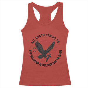 Christian Faith Patriotic Racerback Tank Top Death Deliver The Believer To Jesus American Eagle Graphic TS02 Red Print Your Wear
