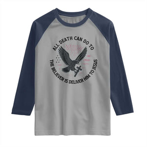 Christian Faith Patriotic Raglan Shirt Death Deliver The Believer To Jesus American Eagle Graphic TS02 Sport Gray Navy Print Your Wear