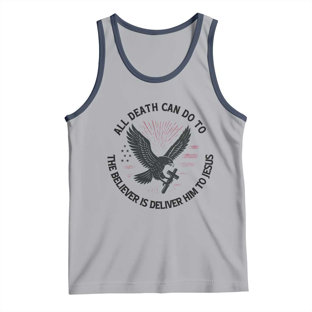 Christian Faith Patriotic Tank Top Death Deliver The Believer To Jesus American Eagle Graphic TS02 Athletic Heather Navy Print Your Wear