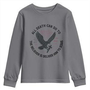 Christian Faith Patriotic Youth Sweatshirt Death Deliver The Believer To Jesus American Eagle Graphic TS02 Charcoal Print Your Wear